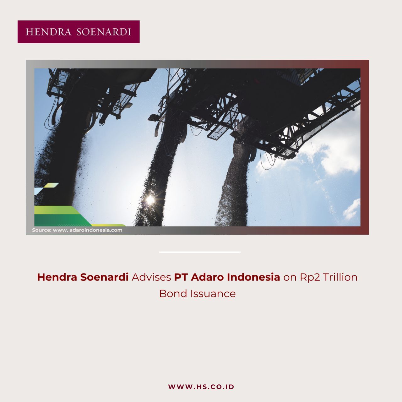 Hendra Soenardi Advises PT Adaro Indonesia on Rp 2 Trilion Bond Issuance