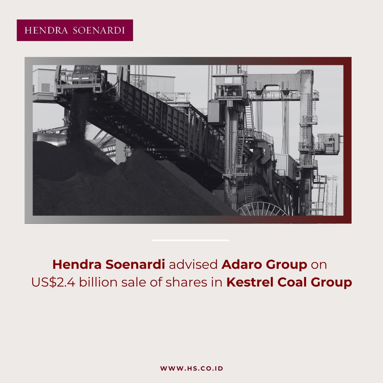 Hendra Soenardi Advised Adaro Group on US$2.4 Billion sale of shares in Kestrel Coal Group